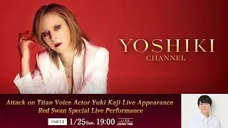 YOSHIKI in Conversation with Yuki Kaji