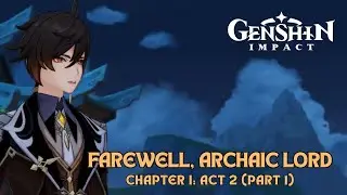 Chapter I: Act 2 - Farewell, Archaic Lord Part 1 (Liyue) | Genshin Impact Gameplay