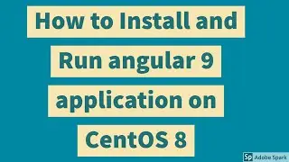 Install angular 9 | How to Install and Run angular 9 application on centos 8