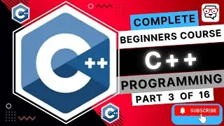 🔴 C++ Programming for Beginners • C++ Course • C++ Tutorials • Learn Coding • C++ Basics • (Pt. 3)