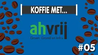 Koffie met... AH Vrij Groen, Grond en Infra #005 ☕ | DON Opleidingen