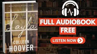 Layla by Colleen Hoover [ Full Audiobook Free ]