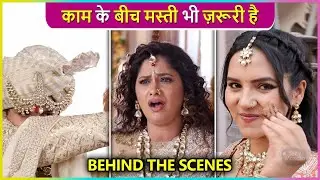 Vasudha Ke Set Ki Unseen Moments | Avinash-Divya Aur Vasudha Ki Non Stop Masti