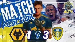 Wolves 1 v 3 Leeds united | match reaction 