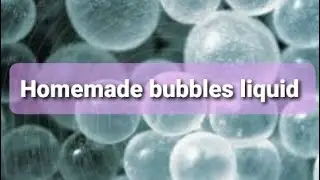 Homemade bubble liquid | Homemade bubbles | Sara Goyal