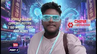 Inside the World’s Biggest Trade Fair! | My Experience at the Canton Fair 2025 (Guangzhou, China)