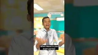When Messi is your exam partner | fun with you | #shorts #manishkharage