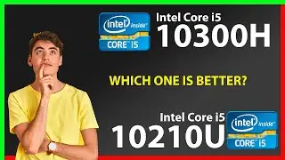 INTEL Core i5 10300H vs INTEL Core i5 10210U Technical Comparison
