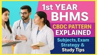 👉1st Year BHMS CBDC Pattern Explained📝📚 | Subjects, Exam Strategy & Study Tips