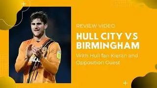 KEEPER DRINKS BEER - HULL CITY VS BIRMINGHAM REVIEW VIDEO