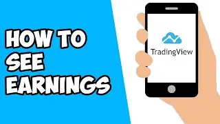 How To See Stock Earnings On TradingView Mobile App (2022)