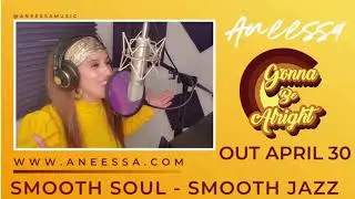 In the recording studio in Los Angeles - Smooth Soul/Smooth Jazz - Aneessa