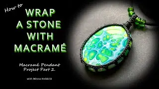 How to Make a Macram&eacute; Stone Pendant Wrap
