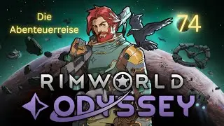Rimworld Odyssey 74 - Angriff auf den ersten Stabilisator.