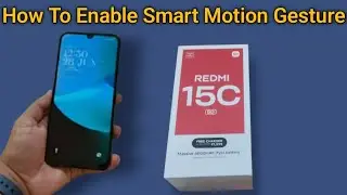Redmi 15C - How to enable smart motion gesture