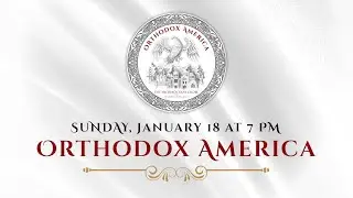 [LIVESTREAM] Orthodox America: A Concert by the Archdiocesan Choir of Washington, DC