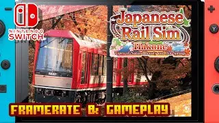 Japanese Rail Sim: Hakone Town of Natural Beauty and Hot - (Nintendo Switch) - Framerate & Gameplay