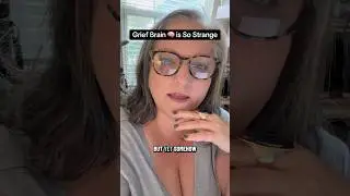 Grief Brain 🧠 Is So Strange | Widow Life & Grief Real Talk