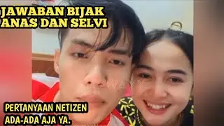 Anas Fikry Selvi Ayunda || Ditanya Tentang Novitasari Begini jawabannya