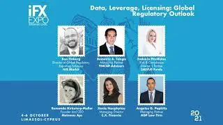 Data, Leverage, Licensing: Global Regulatory Outlook - iFX EXPO International 2021