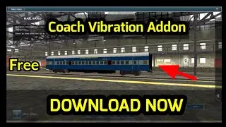 Download Free Coach Vibration Addon for Trainz Simulator ll Gamming_By_Trainz ll