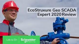EcoStruxure Geo SCADA Expert 10- Geo SCADA Expert 2020 Review | Schneider Electric Support