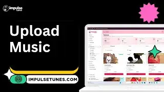 How to Upload Your Music for Distribution on Impulse Tunes