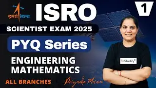 ISRO Scientist SC Exam PYQs Series Part 1 🚀 | Engineering Maths | All Branches | Priyanka Ma'am