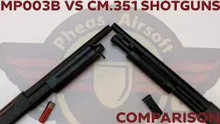 [COMPARISON] AGM MP003B Vs CYMA CM.351 - BATTLE OF THE BARGAIN SHOTGUNS