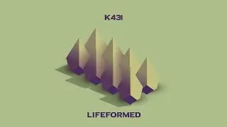 K431- Lifeformed