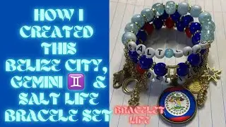 How I Created These Custom Belize, Gemini & Salt Life Bracelet Set