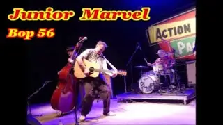 JUNIOR  MARVEL - Bop 56 - #rockabilly #juniormarvel #actionpacked  #rockabillylife #livemusic