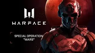 Warface - Operation Mars