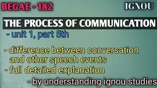 BEGAE-182, diff between conversation and other speech events , PART 5 , UNIT -1