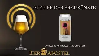 Atelier der Brauk&uuml;nste, Blech.Brut | Catharina Sour | Analyse durch Paralyse | Bier des Monats 2201