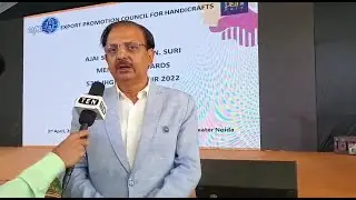 Dr Rakesh Kumar DG EPCH on response of foreign buyers of Handicrafts | 53rd IHGF DELHI FAIR 2022