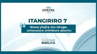 DUSOME BIBILIYA _ Itangiriro 7