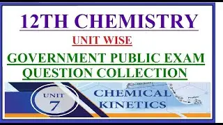 12th Chemistry/Government Public Examination/Unit wise question collection/Unit 7/Chemical Kinetics