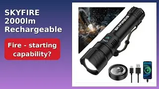 REVIEW (2025): SKYFIRE 2000lm Rechargeable Flashlight. ESSENTIAL details.