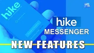 New Features in HIKE Messenger | Tech Tak