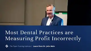 Most Dental Practices are Measuring Profit Incorrectly