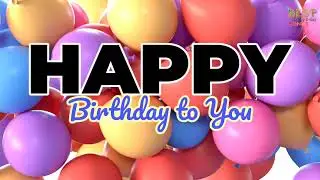 Happy Birthday to You, Happy Birthday Song, Happy Birthday Music 2024, HappyBirthday,#happybirthday
