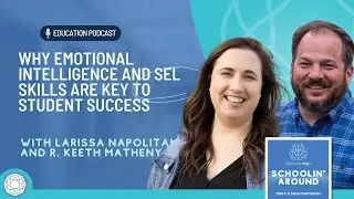 Why Emotional Intelligence and SEL Skills Are Key to Student Success