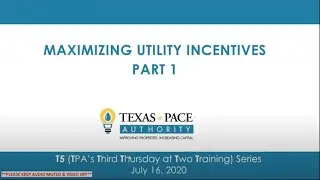 T5   Maximizing Utility Incentives Part 1 2020 07 16