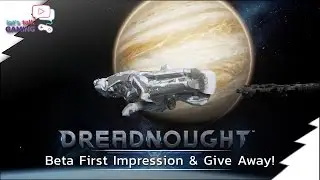 Dreadnought Beta - First Impressions & Beta Giveaway 1