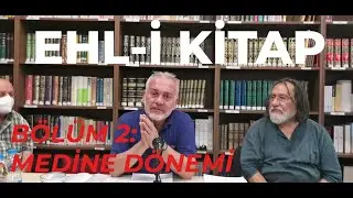 Ehl-i Kitap S&ouml;yleşisi (B&ouml;l&uuml;m 2: Medine D&ouml;nemi) | Berlin T&uuml;rk Eğitim Derneği - 24 Temmuz 2021