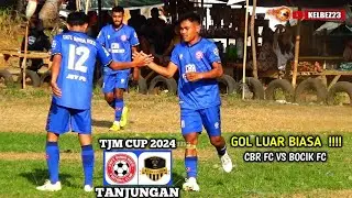 CBR FC VS BOCIK FC CIKEUSIK‼️OPEN TOURNAMEN SEPAK BOLA TJM CUP 2024 DESA.TANJUNGAN~BABAK 1