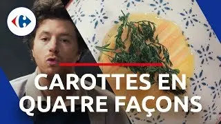 Recette Carottes en quatre fa&ccedil;ons - 1, 2, 3, Frais, Partez ! Jean Imbert & Carrefour Market