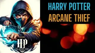 HP: The Arcane Thief | 51-100
