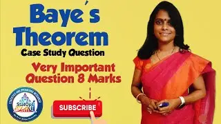 Bayes&rsquo; Theorem &ndash; 8 Marks Case Study Question | Exam Repeated